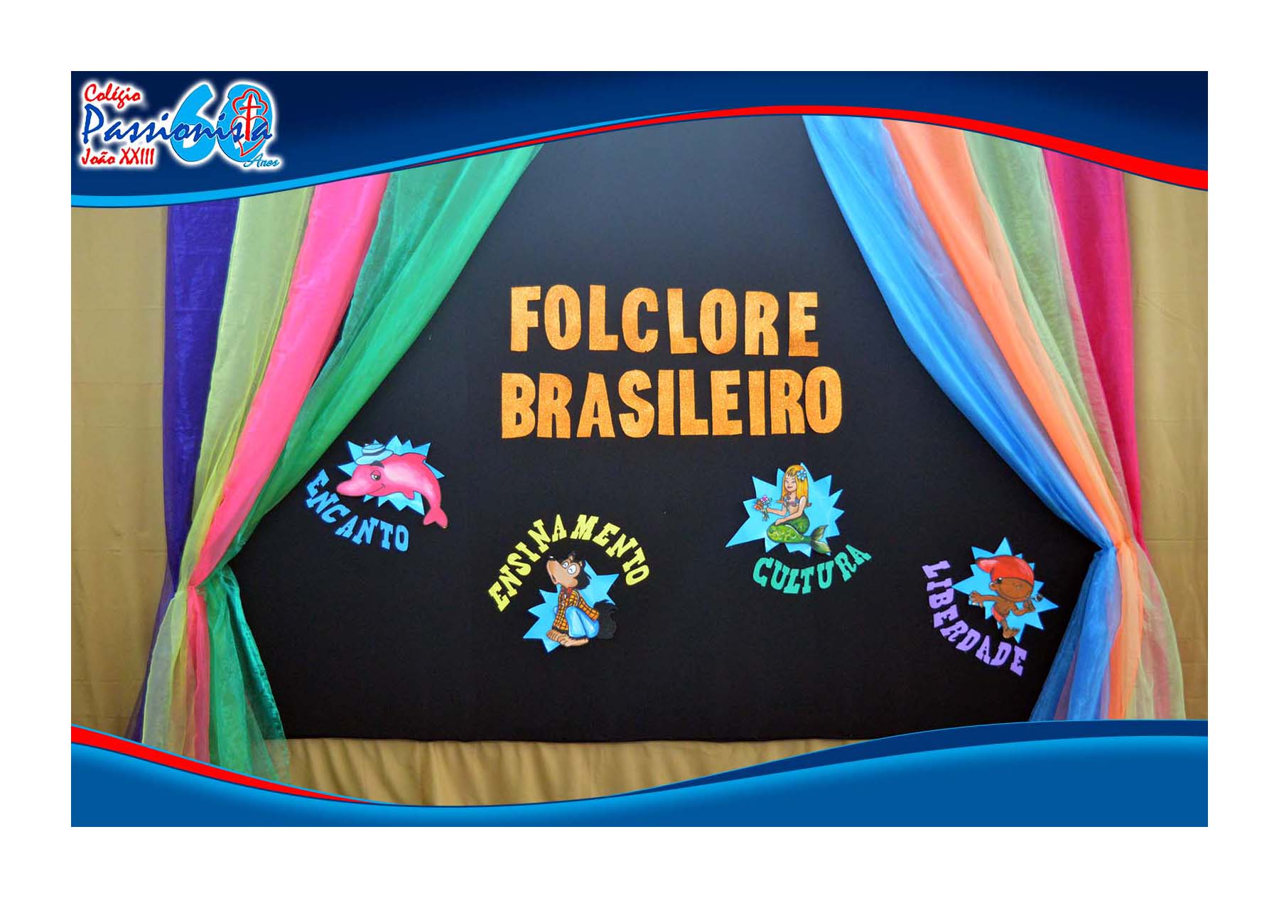 Folclore Brasileiro - Maternal II Colgio Passionista Joo XXIII