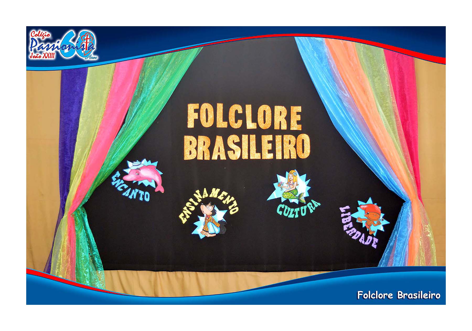 Folclore Brasileiro - Infantil II Colgio Passionista Joo XXIII