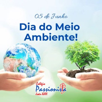Meio ambiente - Colégio Passionista João XXIII Meio ambiente - Colégio Passionista João XXIII
