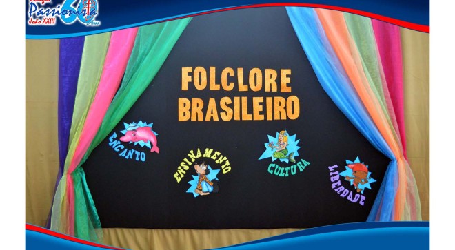 Folclore Brasileiro - Maternal II - Col�gio Passionista Jo�o XXIII